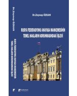 Rusya Federasyonu Anayasa Mahkemesinin Temel Hakların Korunmasındaki İşlevi