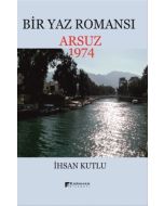 Bir Yaz Romansı - Arsuz 1974