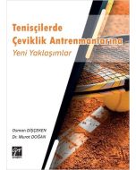 Tenisçilerde Çeviklik Antrenmanlarına Yeni Yaklaşımlar