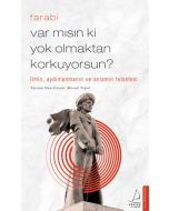Var mısın ki Yok Olmaktan Korkuyorsun?