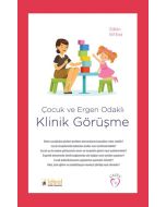 Çocuk ve Ergen Odaklı Klinik Görüşme