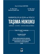 Karayoluyla Eşya ve Yolcu Taşıma Hukuku
