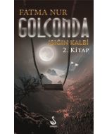 Golconda: Işığın Kalbi 2. Kitap
