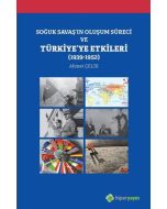Soğuk Savaş'ın Oluşum Süreci ve Türkiye'ye Etkileri