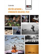 Kültür Aktarımı ve Etnografik Belgesel Film