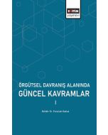 Örgütsel Davranış Alanında Güncel Kavramlar 1