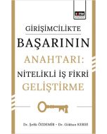 Girişimcilikte Başarının Anahtarı: Nitelikli İş Fikri Geliştirme