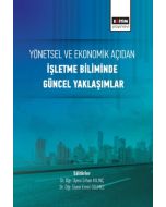Yönetsel ve Ekonomik Açıdan İşletme Biliminde Güncel Yaklaşımlar
