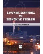 Savunma Sanayimiz ve Ekonomiye Etkileri