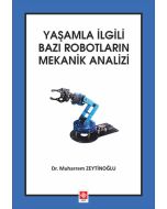 Yaşamla İlgili Bazı Robotların Mekanik Analizi