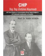 CHP Taş Taş Üstüne Koymadı