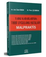 Yargı Kararlarında Tıbbi Uygulama Hataları Malpraktis