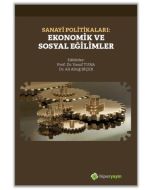 Sanayi Politikaları: Ekonomik ve Sosyal Eğilimler