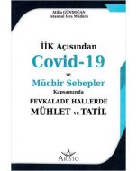Covid-19 ve Mücbir Sebepler Kapsamında Fevkalade Hallerde Mühlet ve Tatil
