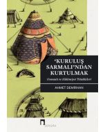 Kuruluş Sarmalı’ndan Kurtulmak