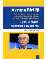 Avrupa Birliği - Siyasi Bir Cüce, Askeri Bir Solucan mı?
