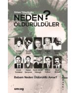 Neden Öldürüldüler?
