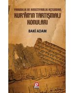 Yahudilik ve Hıristiyanlık Açısından Kur’an’ın Tartışmalı Konuları
