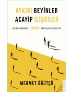 Aykırı Beyinler Acayip ilişkiler