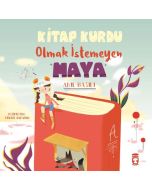 Kitap Kurdu Olmak İstemeyen Maya