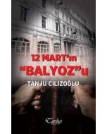 12 Mart'ın Balyoz'u