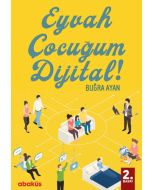 Eyvah Çocuğum Dijital!
