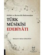 Kültür ve Bestecilik Bakımından Türk Musikisi Edebiyatı