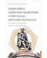 Beğendiğiniz Bedenlere Hayalinizdeki Ruhları Koyup, Adına Aşk Diyorsunuz! (Cep Boy)