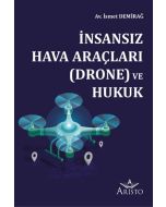 İnsansız Hava Araçları (Drone) ve Hukuk