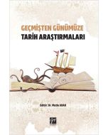 Geçmişten Günümüze Tarih Araştırmaları