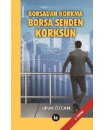 Borsadan Korkma Borsa Senden Korksun
