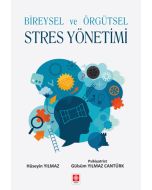 Bireysel ve Örgütsel Stres Yönetimi
