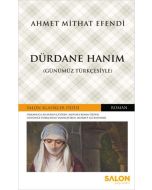 Dürdane Hanım (Günümüz Türkçesiyle)