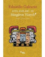 Ateş Anıları 3 - Rüzgarın Yüzyılı