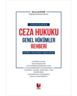 Uygulayıcılar İçin Ceza Hukuku Genel Hükümler Rehberi (Ciltli)