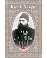 Babam Ahmed Midhat Efendi