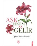 Aşk Desem Az Gelir