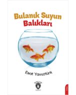 Bulanık Suyun Balıkları