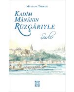 Kadim Mananın Rüzgarıyle