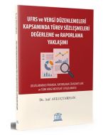 UFRS ve Vergi Düzenlemeleri Kapsamında Türev Sözleşmeleri Değerleme ve Raporlama Yaklaşımı