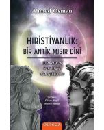 Hristiyanlık: Bir Antik Mısır Dini