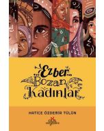 Ezber Bozan Kadınlar (Ciltli)