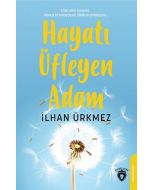 Hayatı Üfleyen Adam