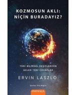 Kozmosun Aklı: Niçin Buradayız?