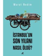 İstanbul’un Son Yılanı Nasıl Öldü?