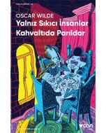 Yalnız Sıkıcı İnsanlar Kahvaltıda Parıldar