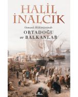Osmanlı Hakimiyetinde Ortadoğu ve Balkanlar