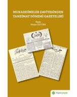 Mukaddimeler Zaviyesinden Tanzimat Dönemi Gazeteleri