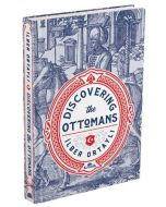Discovering The Ottomans (Ciltli)