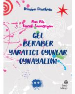 Gel Beraber Yaratıcı Oyunlar Oynayalım